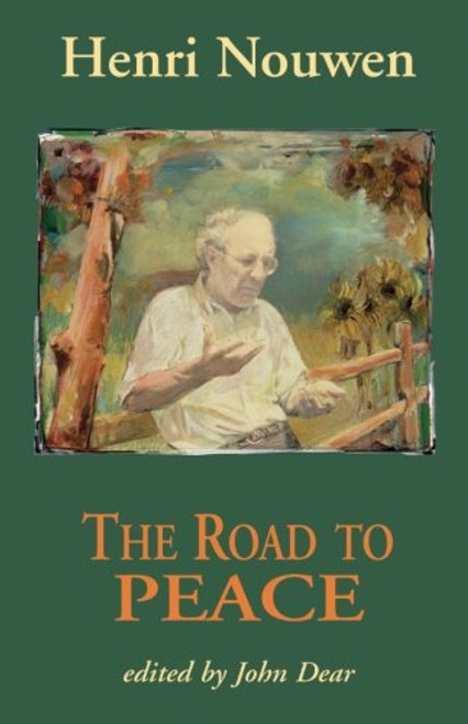 The Road to Peace: Writings on Peace and Justice