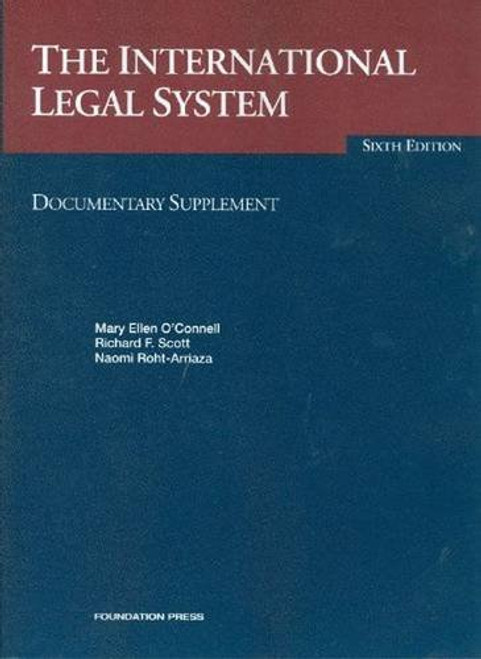 The International Legal System, 6th, Documentary Supplement (University Casebook Series)