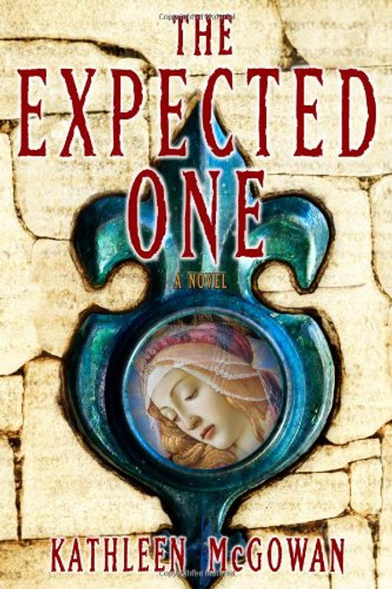 The Expected One: A Novel (Book One of the Magdalene Line)
