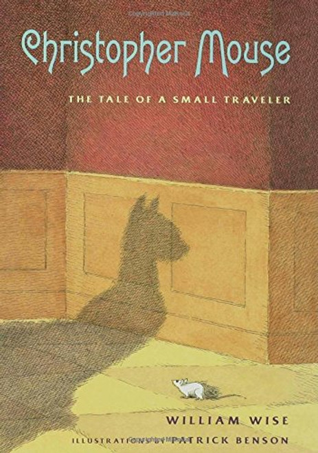 Christopher Mouse: The Tale of a Small Traveler