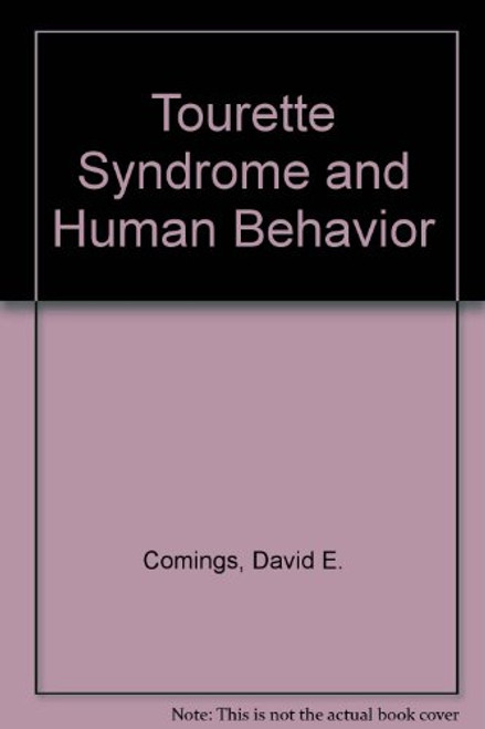 Tourette Syndrome and Human Behavior