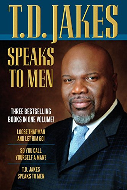 T.D. Jakes Speaks to Men