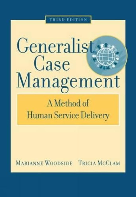 Generalist Case Management: A Method of Human Service Delivery (SAB 125 Substance Abuse Case Management)
