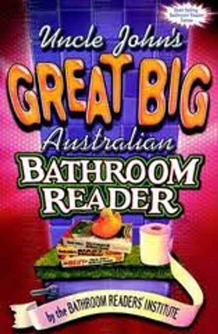 Uncle John's Great Big Australian Bathroom Reader
