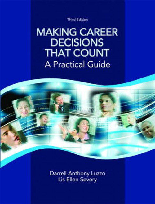 Making Career Decisions that Count: A Practical Guide (3rd Edition)