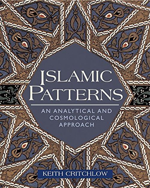 Islamic Patterns: An Analytical and Cosmological Approach