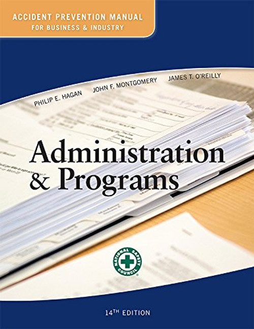 Accident Prevention Manual for Business and Industry: Administration & Programs 14ed