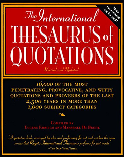The International Thesaurus of Quotations: Revised Editon