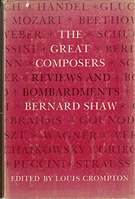 Great Composers: Reviews and Bombardments by Bernard Shaw