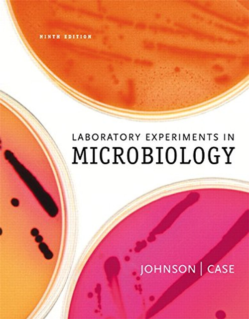 Laboratory Experiments in Microbiology (9th Edition)