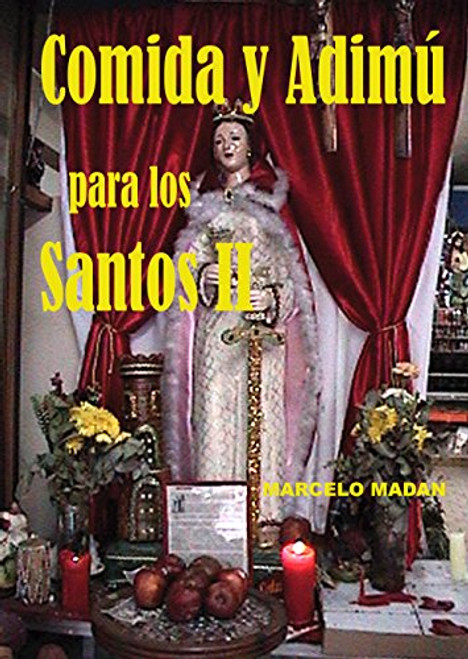 Comida y Adim para los Santos II (Spanish Edition)