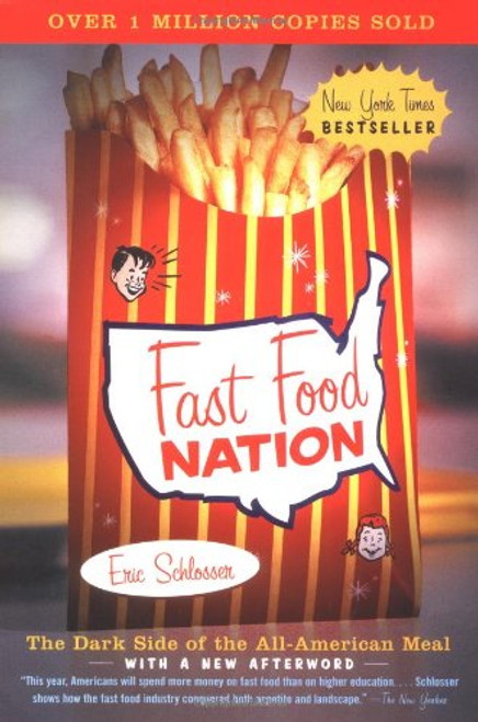 Fast Food Nation: The Dark Side of the All-American Meal