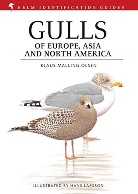 Gulls of Europe, Asia and North America (Helm Identification Guides)