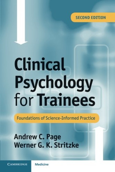 Clinical Psychology for Trainees: Foundations of Science-Informed Practice