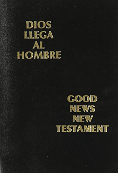 Dios Llega Al Hombre/Good News New Testament (Spanish Edition)