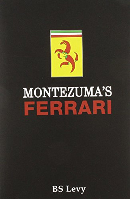 Montezuma's Ferrari: And Other Adventures (Last Open Road)