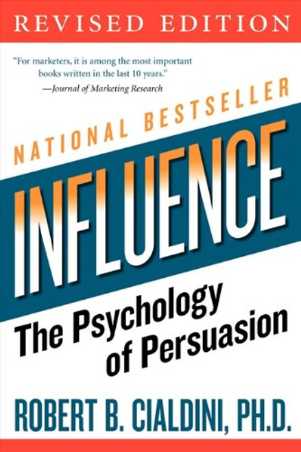 Influence: The Psychology of Persuasion, Revised Edition