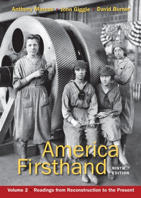 2: America Firsthand, Volume Two: Readings from Reconstruction to the Present