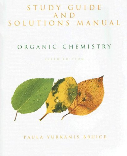 Study Guide and Solutions Manual for Organic Chemistry