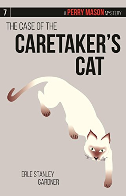 The Case of the Caretakers Cat: A Perry Mason Mystery #7 (Perry Mason Mysteries)