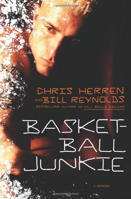 Basketball Junkie: A Memoir