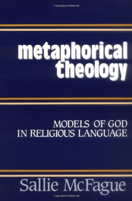 Metaphorical Theology: Models of God in Religious Language