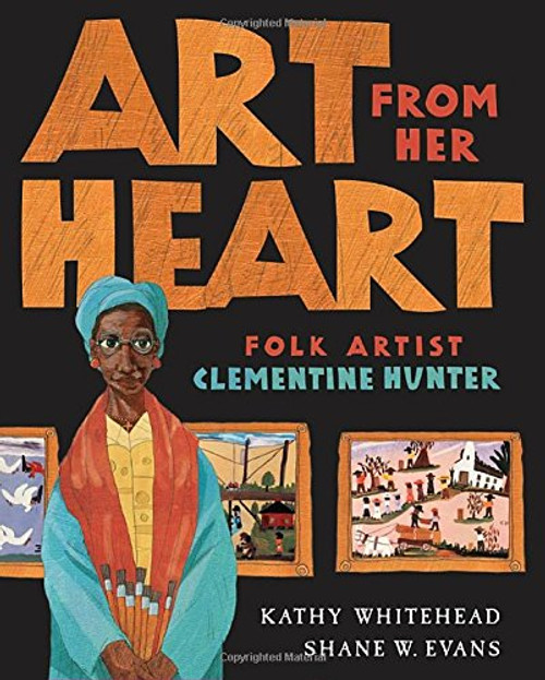 Art From Her Heart: Folk Artist Clementine Hunter