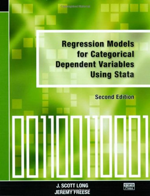 Regression Models for Categorical Dependent Variables Using Stata, Second Edition