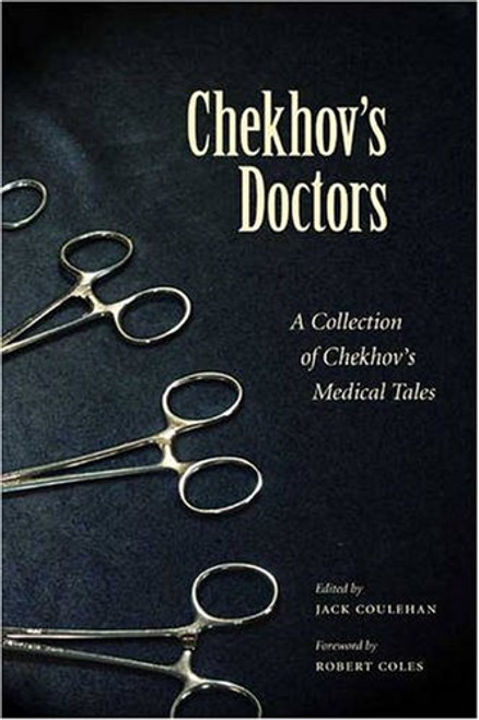 Chekhov's Doctors: A Collection Of Chekhov's Medical Tales (Literature & Medicine)