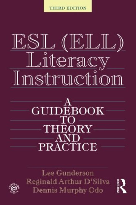 ESL (ELL) Literacy Instruction: A Guidebook to Theory and Practice