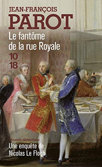 Fantome de la Rue Royale (Grands Detectives) (French Edition)