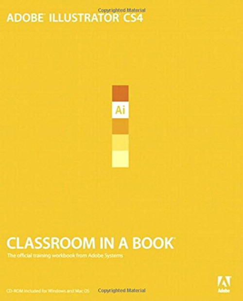 Adobe Illustrator CS4 Classroom in a Book