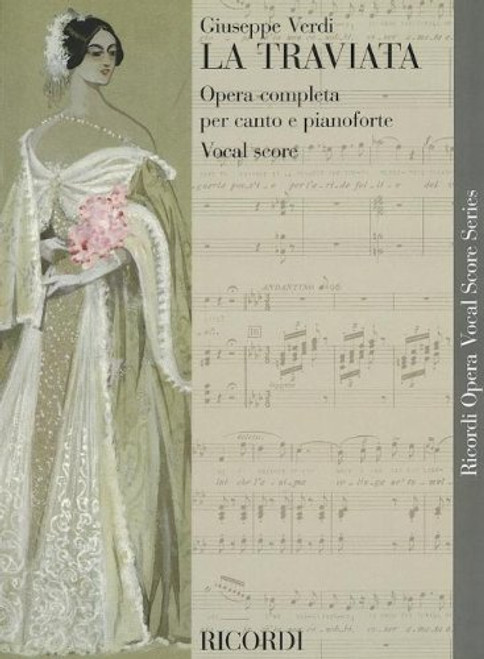 La Traviata: Vocal Score (Ricordi Opera Vocal Score)