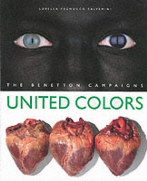 United Colors: The Benetton Campaigns