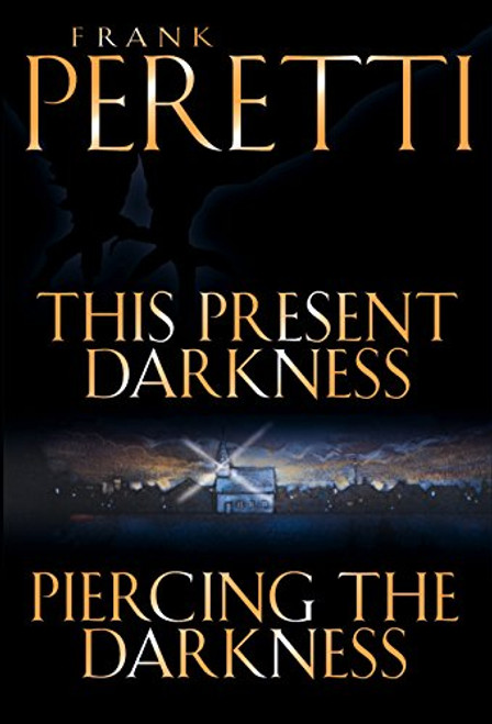This Present Darkness and Piercing the Darkness