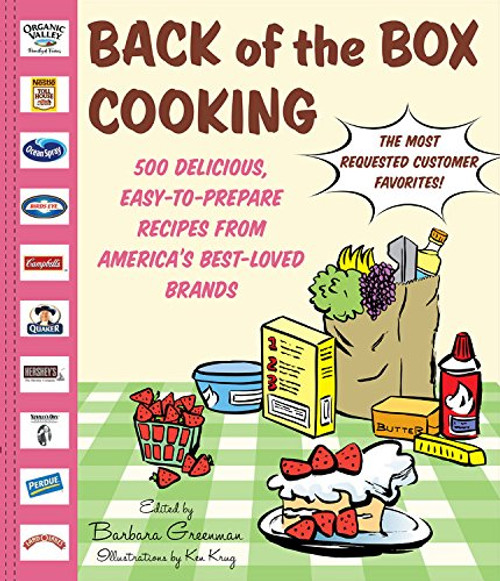 Back of the Box Cooking: 500 Delicious, Easy-to-Prepare Recipes from America's Best-Loved Brands