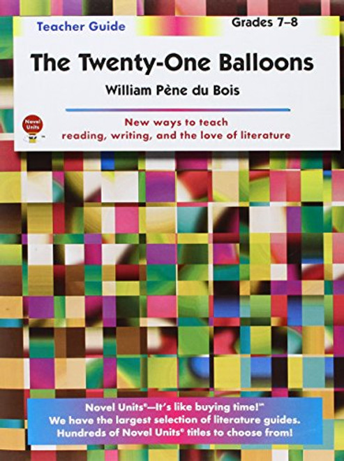 Twenty-One Balloons - Teacher Guide by Novel Units, Inc.