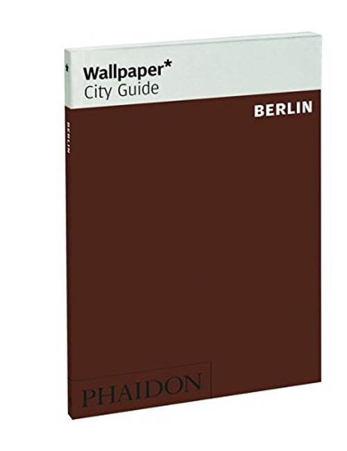 Wallpaper* City Guide Berlin 2014 (Wallpaper City Guides)