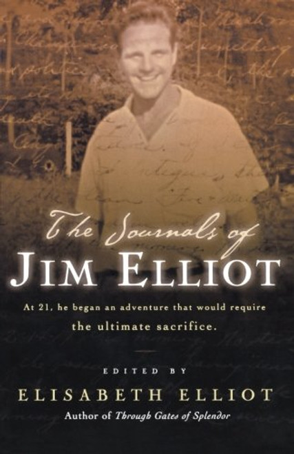 The Journals of Jim Elliot