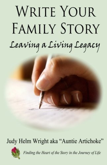 Write Your Family Story:  Leaving a Living Legacy