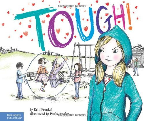 Tough!: A Story about How to Stop Bullying in Schools (The Weird! Series)