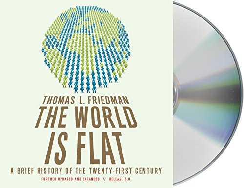 The World Is Flat 3.0: A Brief History of the Twenty-first Century