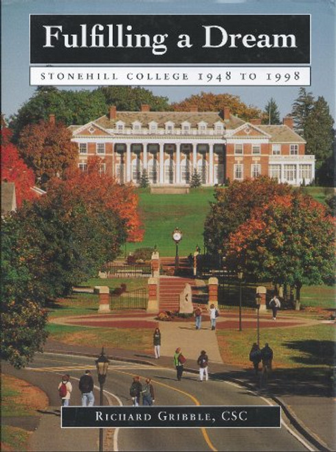 Fulfilling a dream: Stonehill College, 1948-1998