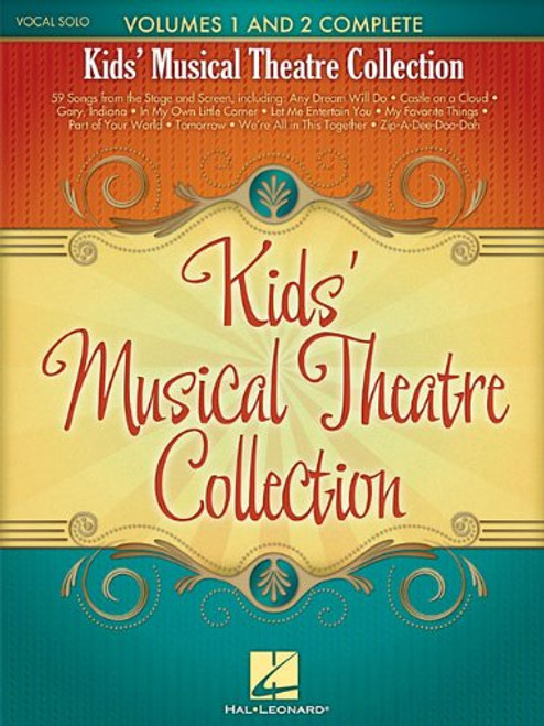 Kids' Musical Theatre Collection: Volumes 1 and 2 Complete