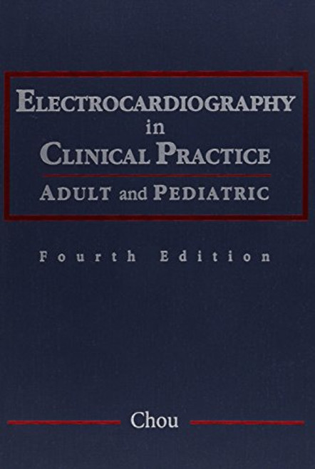 Electrocardiography in Clinical Practice: Adult and Pediatric