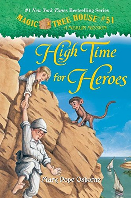 High Time for Heroes (Magic Tree House (R) Merlin Mission)