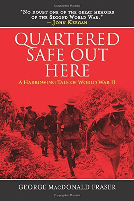 Quartered Safe Out Here: A Harrowing Tale of World War II