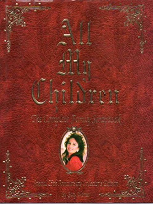 All My Children: The Complete Family Scrapbook