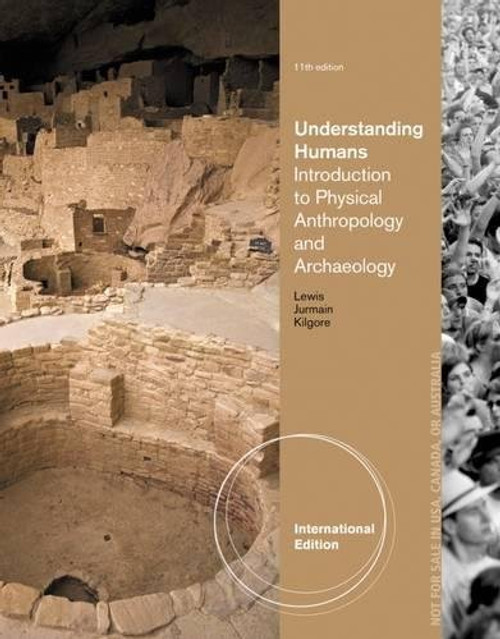 Understanding Humans: An Introduction to Physical Anthropology and Archaeology.