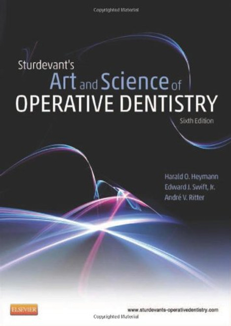 Sturdevant's Art and Science of Operative Dentistry, 6e (Roberson, Sturdevant's Art and Science of Operative Dentistry)